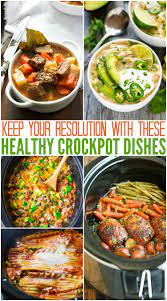 Crock pot dinner ideas for family. Healthy Crockpot Recipes You Must Try Family Fresh Meals
