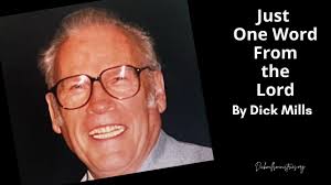 Just One Word from the Lord It is Well With My Soul By Dick Mills