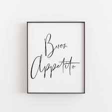 11 0 0 1 10. Buon Appetito Buon Appetivo Print Buon Appetito Poster Kitchen Wall Art Kitchen Decor Italian Saying Food Lover Gift Italian Print Italian Quotes Italian Saying Buon Appetito