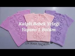 Kalpli Bebek Yelegi Yapimi 1 Bolum Youtube Bebek Orgu Egitimleri Orgu