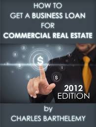 Your commission is calculated as a percentage of the value of the brokered loan. Amazon Com How To Get A Business Loan For Commercial Real Estate Ebook Barthelemy Charles Kindle Store