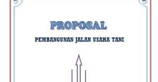 Bedanya cover makalah dengan cover proposal adalah desainnya lebih condong bebas. Kumpulan Proposal Gratis Contoh Proposal Permohonan Bantuan Pembangunan Jalan Usaha Tani