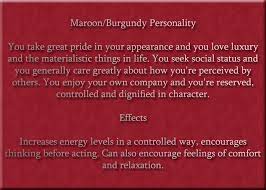 Maroon Burgundy Personality Effects Color Meanings Color Psychology Personality Color Meaning Personality