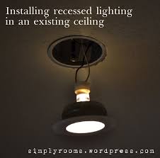Turn on the light switch to test that the fixture is working. Retrofitting Recessed Ceiling Lighting In The Family Room Installing Recessed Lighting Ceiling Lights Family Room Lighting