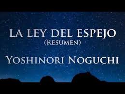 Eiko quiere ayudarlo pero no sabe como y su hijo no confía en ella y no acepta su ayuda. Download La Ley Del Espejo Yoshinori Noguchi Resumen Mp3