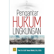 Buku hukum lingkungan di indonesia ini di karang oleh prof. Hukum Lingkungan Prenada Media