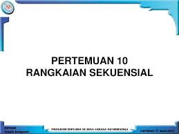 Fismath.com akan memberikan contoh soal menghitung hambatan pengganti dan arus listrik pada rangkaian seri, paralel, dan campuran lengkap dengan jawabannya. Pertemuan 10 Rangkaian Sekuensial Ppt Download