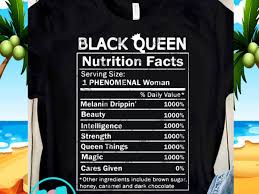 Download Black Queen Nutrition Facts Serving Size Phenomenal Woman Svg Funny Svg Quote Svg Shirt Design Png Buy T Shirt Designs