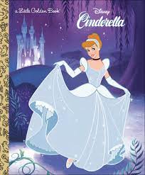 Cinderella, or the little glass slipper (1697) by charles perrault, (cendrillon ou la petite pantoufle de verre). Walt Disney S Cinderella A Little Golden Book Rh Disney Dias Ron 9780736423625 Amazon Com Books