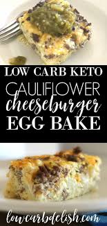 Make This Keto Cauliflower Cheeseburger Egg Bake For Dinner Tonight This Recipe Is Delicious And Fillin Low Carb Egg Recipes Keto Recipes Easy Keto Egg Recipe