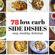 We consider meatloaf the ultimate team player. Seventy Eight Low Carb Side Dishes Slender Kitchen