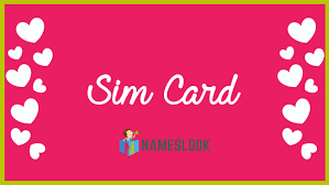 Maybe you would like to learn more about one of these? Sim Card Meaning Pronunciation Origin And Numerology Nameslook