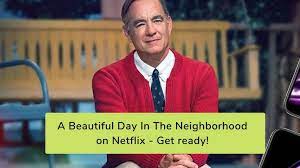 Here is the list of movies and tv series on our library, m4ufree 123 movies, free movies stream, watch movies online, free movie. Finally We Can Watch A Beautiful Day In The Neighborhood On Netflix Watch Netflix Abroad