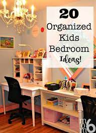 Organizing ideas for kids rooms 1. 20 Organized Kids Bedroom Ideas Momof6