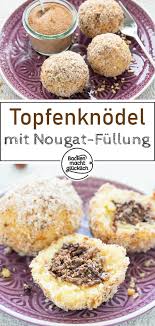 Nougat Topfenknodel Rezept Topfenknodel Rezept Backen Macht Glucklich Quark Knodel