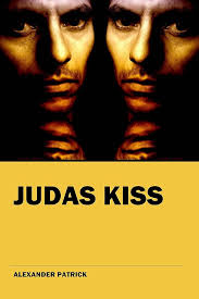 Judas Kiss (The Dream Catcher Diaries Book 4) eBook : Patrick, Alexander:  Amazon.in: Books