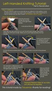 Luckily, these instructions are easy to modify for lefties. Left Handed Knitting Tutorial By Trauermei On Deviantart Knitting Tutorial Knitting Stitches Tutorial Knitting Techniques Learning