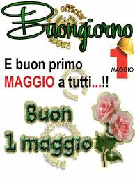 Buon primo maggio a chi difende il posto di lavoro, a chi. Buon Primo Maggio Immagini Per La Festa Dei Lavoratori Bgiorno It