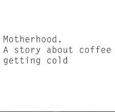 Yes But Cold Coffee Can Be Awesome Motherhood Quotes Funny Mom Life Quotes Funny Mom Quotes