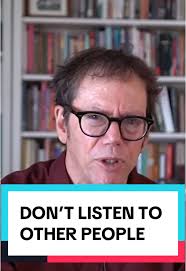 Empower Yourself: Stop Listening to Others