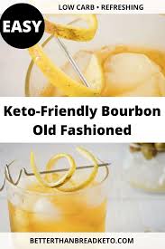 Maybe you would like to learn more about one of these? Keto Friendly Bourbon Old Fashioned Better Than Bread Keto