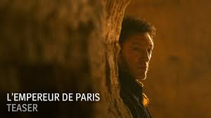 Vincent cassel, patrick chesnais, august diehl and others. L Empereur De Paris Teaser Youtube