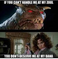 25 Best Memes About Only Zuul Meme Only Zuul Memes