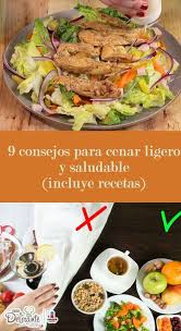 Podemos cocinar nuestras comidas con ingredientes naturales y poner un alimento más sano en nuestra mesa sin sacrificios. 9 Consejos Para Cenar Ligero Y Saludable Con Recetas Comidas Sanas Para Cenar Comidas Para Cenar Cenas