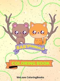 Download Baby Animals Coloring Book Cute Animals Coloring Book Adorable Animals Coloring Pages For Kids 25 Incredibly Cute And Lovable Baby Animals By Welove Coloringbooks