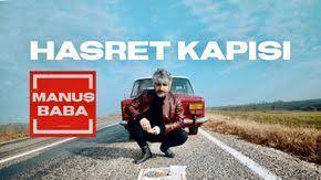 Manus Baba Hasret Kapisi Video Klibi Babalar Videolar Youtube