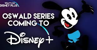 In 2006, the walt disney company acquired the trademark of oswald. Oswald The Lucky Rabbit Animated Series In Development For Disney What S On Disney Plus