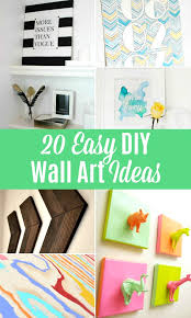 We've got lots of paintings, mosaics, and silhouettes right here that you can make with your own two hands. 20 Easy Diy Wall Art Ideas Hello Little Home