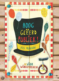 Hooggeeerd Publiek Els Vlieger Boeken Geschreven En Getekend Door Mijn Buurvouw Telboek Op Rijm Rijke Woordenschat Heel M Vlieger Circus Kinderboeken