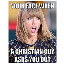 The 10 Step Guide To A Successful Christian Relationship Humoralert Project Inspired Single Memes Christian Relationships Funny Dating Memes