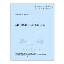 Entdecken sie empfehlungen, bestseller und vieles mehr in unserem shop für fremdsprachige bücher. Die Frau In Hellas Und Rom Verena Zinserling Textzeichn Inge Brux Von Paul Zinserling Verena Gut 1972 Antiquariat Udo Schworer