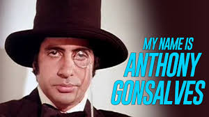 My Name Is Anthony Gonsalves
