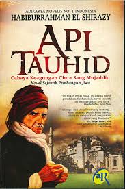 Cahaya hati wah hari pertama sekolah. Api Tauhid By Habiburrahman El Shirazy