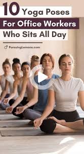 10 Yoga Poses For Office Workers Who Sits All Day In 2020 Yoga Poses For Back Yoga Poses Yoga Poses For Beginners