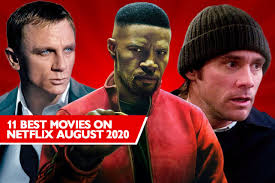 Stream on any device any time. 11 Best New Movies On Netflix August 2020 S Freshest Films