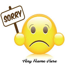 Write Name On Sorry Emoji Greeting Card Pic For Free Sorry Images Emoji Pictures Write Name On Pics