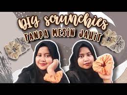 Cara membuat ikat rambut scrunchie tanpa mesin jahit. Diy Scrunchies Tanpa Mesin Jahit Ikat Rambut Styles Youtube