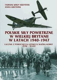 Polskie Sily Powietrzne W Wielkiej Brytanii Lista Lotnikow Anna Krzystek Tadeusz Krzystek Ebook Legimi Online