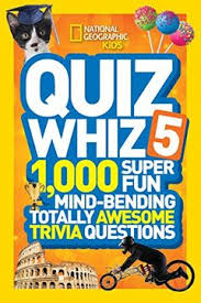 Whether you have a science buff or a harry potter fa. Libro National Geographic Kids Quiz Whiz 5 1 000 Super Fun Mind Bending Totally Awesome Trivia Questions Libro En Ingles National Geographic Kids Isbn 9781426319075 Comprar En Buscalibre