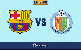 Sigue en vivo y en directo el barcelona vs atlético, este partido de la jornada 35 de laliga santander que se disputa hoy 8 de mayo, en as.com. Barcelona Vs Getafe En Vivo Jornada 31 De Laliga Mediotiempo