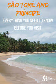 Sao Tome And Principe Everything You Need To Know Before You Visit I M 8 Hours Ahead Africa Travel Sao Tome And Principe Cool Places To Visit