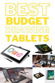 11 Best Budget Drawing Tablets With Displays In 2021 - Jae Johns In 2021 Drawing Tablet Tablet Drawing Tablet With Screen