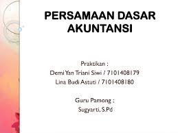 Materi ini ditujukan bagi siswa kelas xii sma mata pelajaran ekonomisemoga materi ini dapat membantu dalam mempermudah pemahaman kalian tentang materi persam. Ppt Persamaan Dasar Akuntansi Powerpoint Presentation Free Download Id 3448466