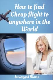 How To Find And Book Cheap Flights To Anywhere In The World In 2020 Cheap Flights Find Cheap Flights Book Cheap Flights