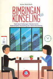 Teori adalah sangat penting di dalam proses kaunseling. Bimbingan Dan Konseling Teori Teori Hubungan Interpersonal Keterampilan Konseling Dan Teknik Konseling Toko Buku Bandung