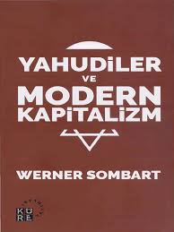 Fersahlarca ötede vivaldi mezarında dönerdi hasedinden. 0509 Yahudiler Ve Modern Kapitalizm Werner Sombart Sebri Gurses 2008 341s